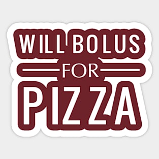 WILL BOLUS FOR PIZZA Sticker